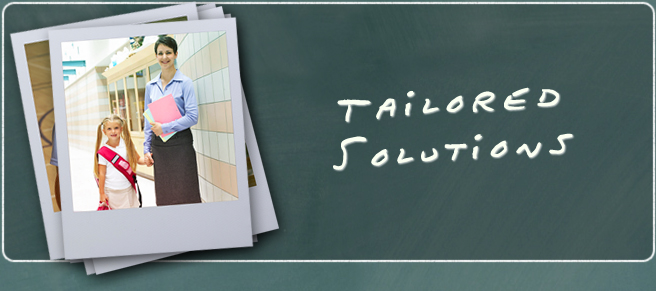Tailored Solutions